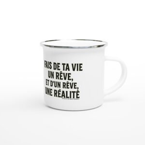 Mug Émaillé avec Slogan 'Fais de ta vie un rêve' - Noir et Blanc, 354 ml